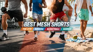 BEST MESH SHORTS